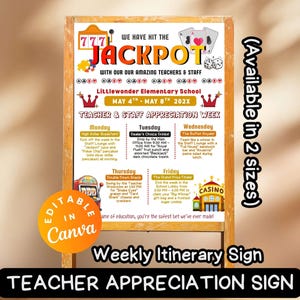 May include: Wooden framed sign for Teacher Appreciation Week. The sign features the text "We Have Hit the Jackpot" with a casino theme. Includes a weekly itinerary with daily events and the text "Editable in Canva".