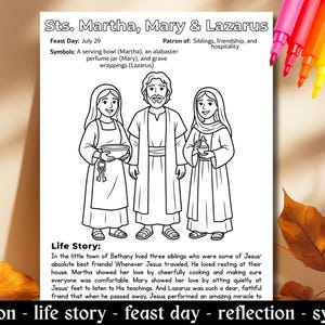 May include: A black and white coloring page titled Sts. Martha, Mary & Lazarus. It features an illustration of three figures, text detailing their feast day, symbols, and a life story. The page is surrounded by colorful markers and autumn leaves.