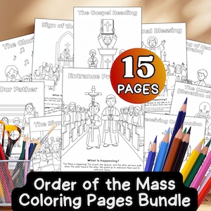 May include: A collection of 15 coloring pages about the Order of the Mass, with illustrations of church scenes and religious figures. Colored pencils and a pencil holder are in the foreground. Text includes "The Our Father" and "The Gospel Reading".