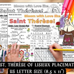 May include: A placemat featuring a coloring activity with the text "Bloom with Love like Saint Thérèse!" and "Little Acts Match-Up!" The design includes a portrait of Saint Thérèse, math problems, and a secret message. The placemat is US Letter size (8.5 x 11 inches).