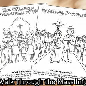 May include: Two black and white illustrated pages titled "The Offertory" and "Entrance Procession" from "Walk Through the Mass Info". The Offertory shows a family, the Entrance Procession shows a priest and altar servers.