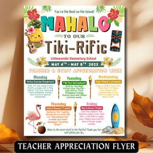 Op de afbeelding: Een kleurrijke flyer voor de Teacher & Staff Appreciation Week, met het thema "Tiki-Rific". Het bevat tropische beelden zoals een ananas met een ukelele, een tiki-masker en een flamingo. De flyer bevat dagelijkse evenementen, data en de tekst "MAHALO TO OUR Tiki-Rific".