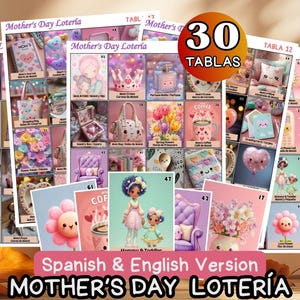 May include: A collection of Mother's Day Lotería cards in Spanish and English. The cards feature illustrations of flowers, coffee, purses, and other themed images. A circular graphic indicates "30 Tablas". The text "Mother's Day Lotería" is displayed.