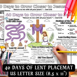 May include: A colorful Lent-themed placemat with mazes, crossword puzzles, and a sorting game. The design includes a cross, praying figure, and text that reads "40 Days to Grow Closer to Jesus." The placemat is US Letter size, 8.5 x 11 inches.
