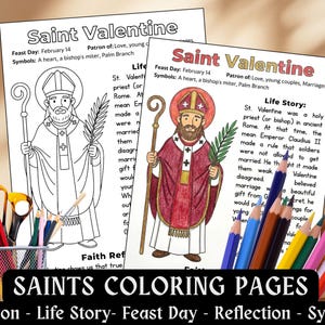 Peut inclure: Deux pages de coloriage de la Saint-Valentin avec du texte et des illustrations. L'une est colorée, montrant un saint en robes rouges et blanches. L'autre est un contour en noir et blanc. Le texte comprend "Feast Day: February 14" et "Patron of: Love, young couples, Marriages."