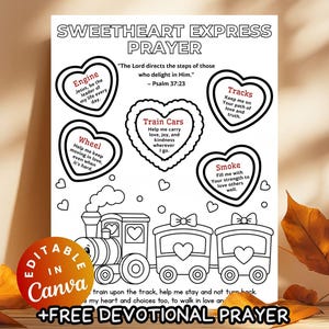 May include: Black and white coloring page with a train theme. The text reads "Sweetheart Express Prayer" with heart-shaped elements labeled "Engine," "Wheel," "Train Cars," "Tracks," and "Smoke." Includes the text "Editable in Canva" and "+Free Devotional Prayer."