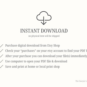 May include: Cream-colored digital download instructions with the text "INSTANT DOWNLOAD" and a cloud icon. The text explains how to purchase, download, and print a PDF file from Etsy. The Sawyer Lane Co. logo is in the bottom right corner.