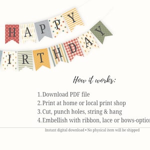 May include: A colorful "Happy Birthday" banner with patterned flags in red, blue, yellow, and green. The banner is strung on a white string. The image also includes instructions for downloading and printing the banner.