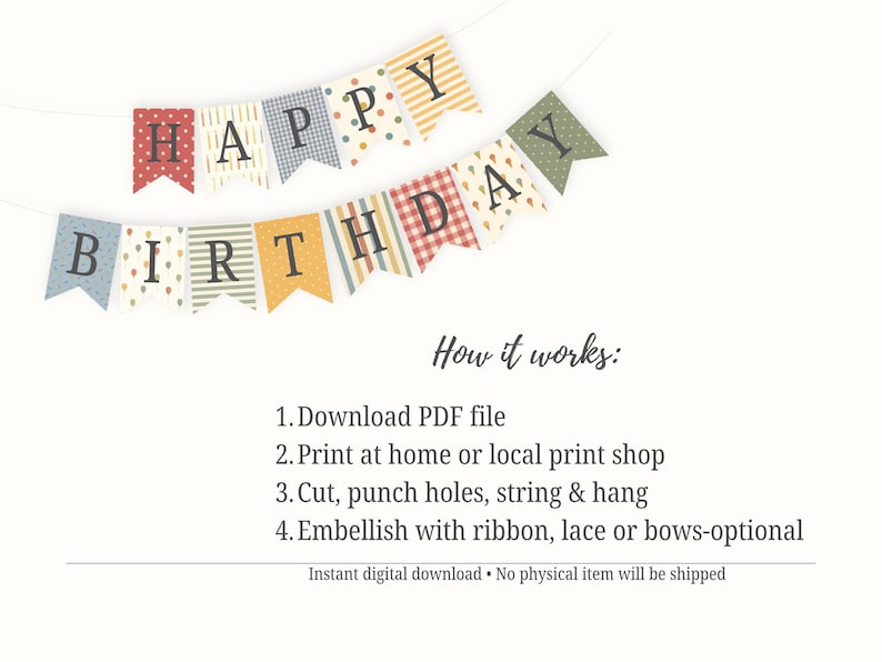 May include: A colorful "Happy Birthday" banner with patterned flags in red, blue, yellow, and green. The banner is strung on a white string. The image also includes instructions for downloading and printing the banner.