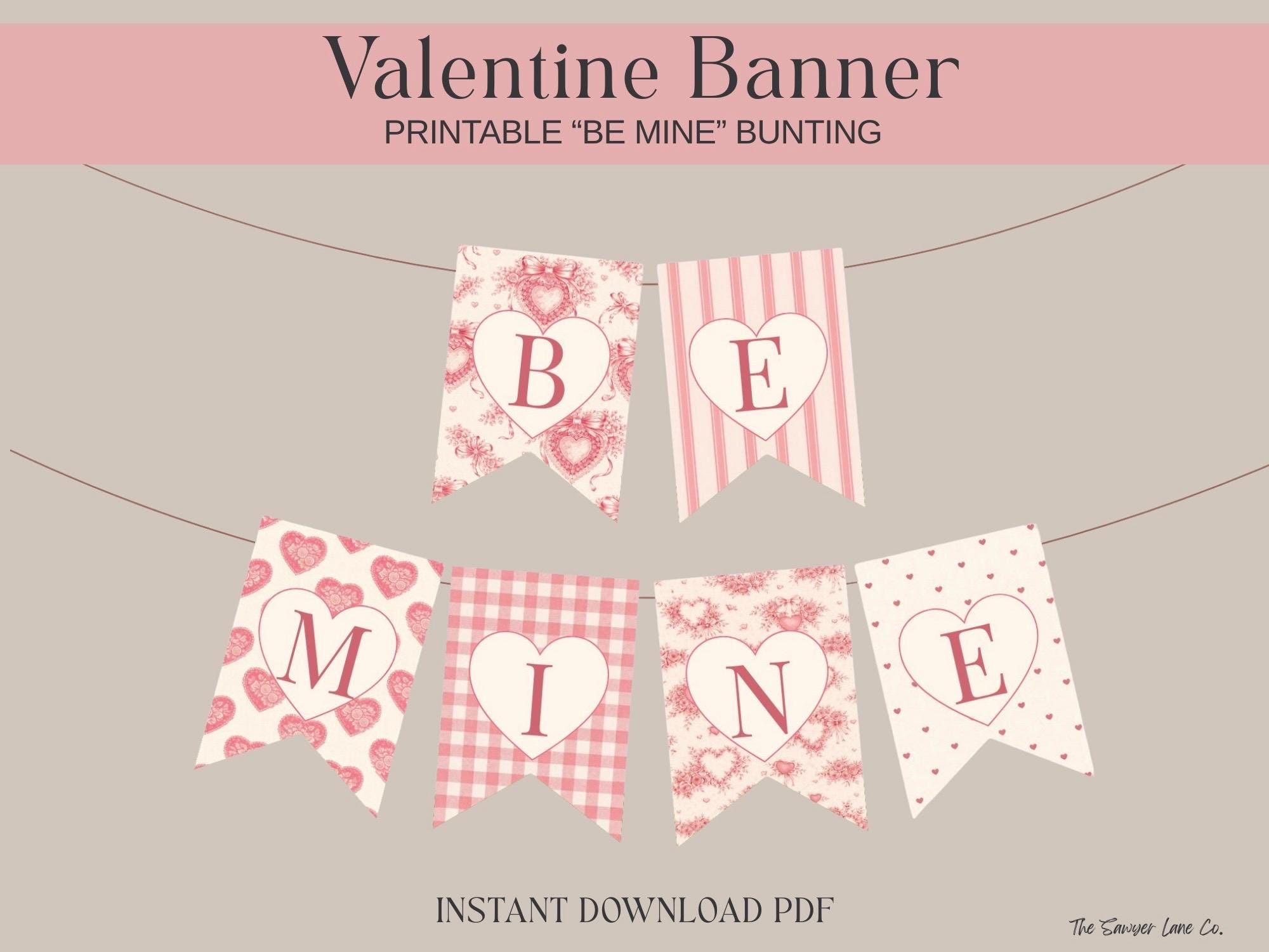 Be Mine Valentine Banner Printable | Pink & Cream Rose Cottage Bunting ...