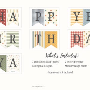 May include: A printable birthday banner with the words "HAPPY BIRTHDAY" in black letters on colorful pennants. The banner includes various patterns and muted vintage colors. The text "What's Included" is also visible.
