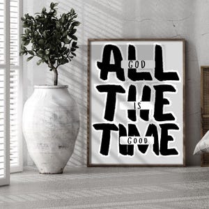 God Is Good All the Time Modern Christian Wall Art Printable | God Quote Poster |  Christian Quote Wall Art | Christian  Poster