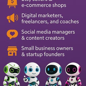 Op de afbeelding: Afbeelding met de tekst "PERFECT FOR" en pictogrammen voor Etsy-verkopers, digitale marketeers, social media managers en kleine bedrijfseigenaren. Vier robotfiguren in wit, groen, blauw en roze staan onderaan.