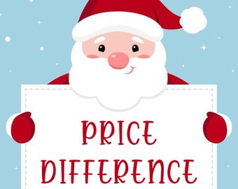 May include: A cartoon illustration of Father Christmas holding a sign that reads "PRICE DIFFERENCE" in red letters. Father Christmas is wearing a red hat and suit with a white beard and rosy cheeks. The background is light blue with white stars.