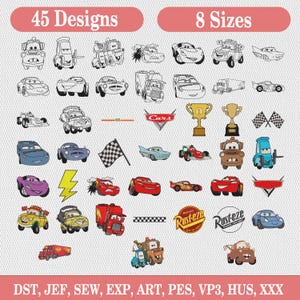 May include: A digital collection of 45 embroidery designs featuring various characters and icons from the Cars franchise, including race cars, trucks, trophies, and logos. The text 45 Designs, 8 Sizes, and file formats DST, JEF, SEW, EXP, ART, PES, VP3, HUS, XXX are visible.