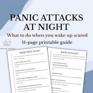 May include: An 11-page printable guide titled PANIC ATTACKS AT NIGHT: What to do when you wake up scared. The document features sections titled WHAT NOT TO DO and BACK TO SLEEP, providing advice on managing nighttime panic episodes.