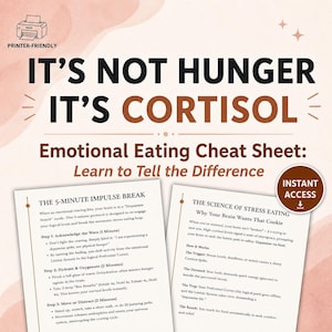 Emotional Eating Cheat Sheet - Stop Stress Eating, Cortisol Reset and Mindful Eating PDF