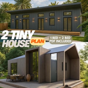 May include: Two images of modern tiny houses. The top image shows a dark gray house with multiple windows and doors, and the text "2 Tiny House Plan". The bottom image shows a brown house with a large glass door and window. Text: "1 Bed + 2 Bed PDF Included".