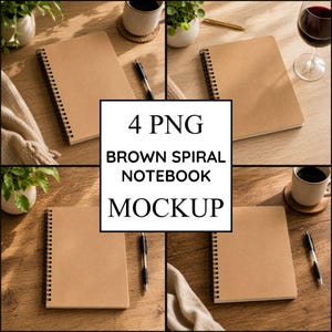 May include: A mockup image showcasing four brown spiral notebooks with blank covers, arranged on a wooden surface. The scene includes pens, coffee cups, a glass of wine, and small plants. The text "4 PNG BROWN SPIRAL NOTEBOOK MOCKUP" is prominently displayed.