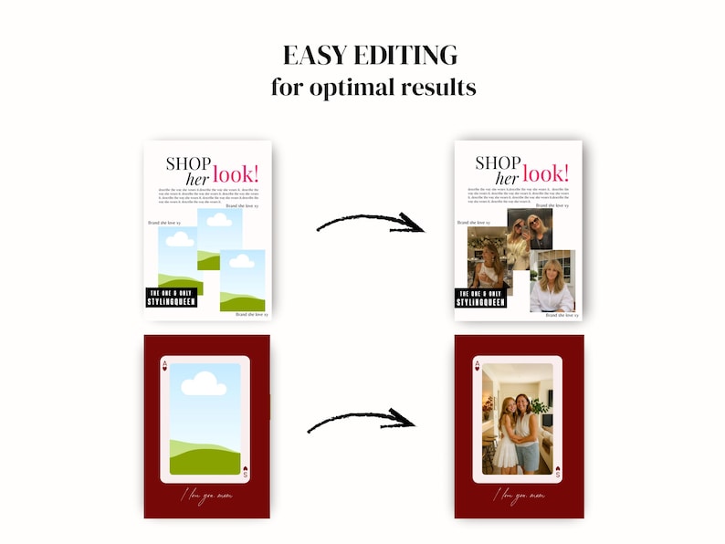 Op de afbeelding: Een afbeelding met een voor-en-na concept voor bewerking. De bovenkant toont een afbeelding met de tekst "SHOP her look!" en de onderkant toont een speelkaartontwerp met de tekst "I love you more". De tekst "EASY EDITING for optimal results" is ook aanwezig.