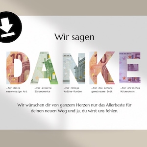 May include: A white card featuring the German word "DANKE" in large letters, each letter filled with a different Euro banknote design. The card contains German text expressing thanks and best wishes.