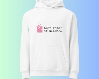 Lost Women of Science hoodie