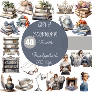 May include: A collection of 40 watercolor clipart images with a "Girly Bookworm" theme. The images include stacks of books, floral arrangements, bookshelves, reading glasses, and people reading. The text "Girly Bookworm 40 Clipart Transparent 300 Dpi" is also present.