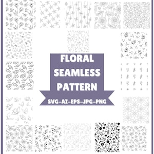 May include: A collection of black and white floral seamless patterns. The patterns include various flower and leaf designs, butterflies, and stars. The image also contains the text "FLORAL SEAMLESS PATTERN" and "SVG-AI-EPS-JPG-PNG".
