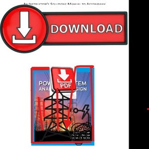 Może przedstawiać: Cyfrowa okładka dokumentu zatytułowana AN INSTRUCTOR'S SOLUTIONS MANUAL TO ACCOMPANY POWER SYSTEM ANALYSIS AND DESIGN. Obraz zawiera czerwony przycisk pobierania, czerwoną ikonę PDF oraz czarną grafikę słupa wysokiego napięcia.