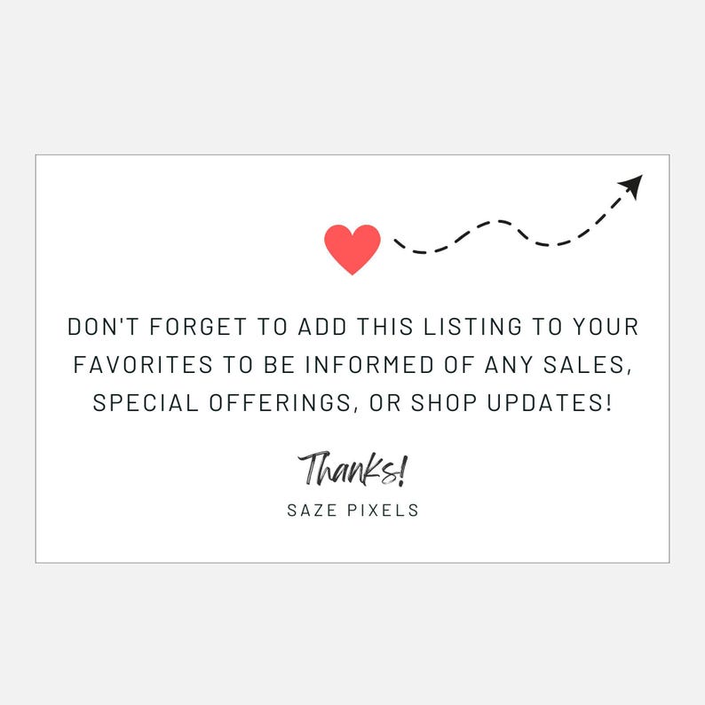 Puede incluir: Tarjeta rectangular blanca con un coraz&oacute;n rojo, una l&iacute;nea de puntos y un gr&aacute;fico de flecha. El texto dice: "&iexcl;NO OLVIDES A&Ntilde;ADIR ESTE LISTADO A TUS FAVORITOS PARA ESTAR INFORMADO DE CUALQUIER VENTA, OFERTAS ESPECIALES O ACTUALIZACIONES DE LA TIENDA! &iexcl;Gracias! SAZE PIXELS."