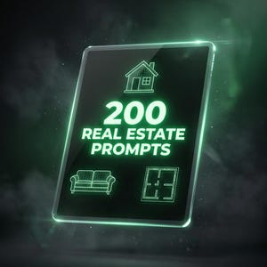 May include: A digital tablet screen displaying glowing green neon graphics against a dark background. The screen features the text 200 REAL ESTATE PROMPTS, accompanied by wireframe icons of a house, a sofa, and a floor plan layout.