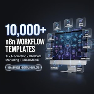 May include: A digital graphic featuring a computer monitor displaying a complex network of interconnected icons and lines. Text reads 10,000+ n8n WORKFLOW TEMPLATES, AI, Automation, Chatbots, Marketing, Social Media, and MEGA BUNDLE, DIGITAL DOWNLOAD.