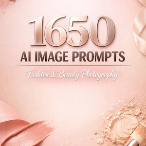 Peut inclure: Image de fond rose avec le texte "1650 AI IMAGE PROMPTS" et "Fashion & Beauty Photography". Des pinceaux de maquillage, des rubans et des produits cosmétiques sont dispersés, créant un thème beauté.