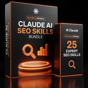 May include: Two black rectangular boxes with orange glowing edges. The larger box features the text CLAUDE AI SEO SKILLS BUNDLE, a magnifying glass, and a bar chart. The smaller box displays the text 25 EXPERT SEO SKILLS and a magnifying glass.