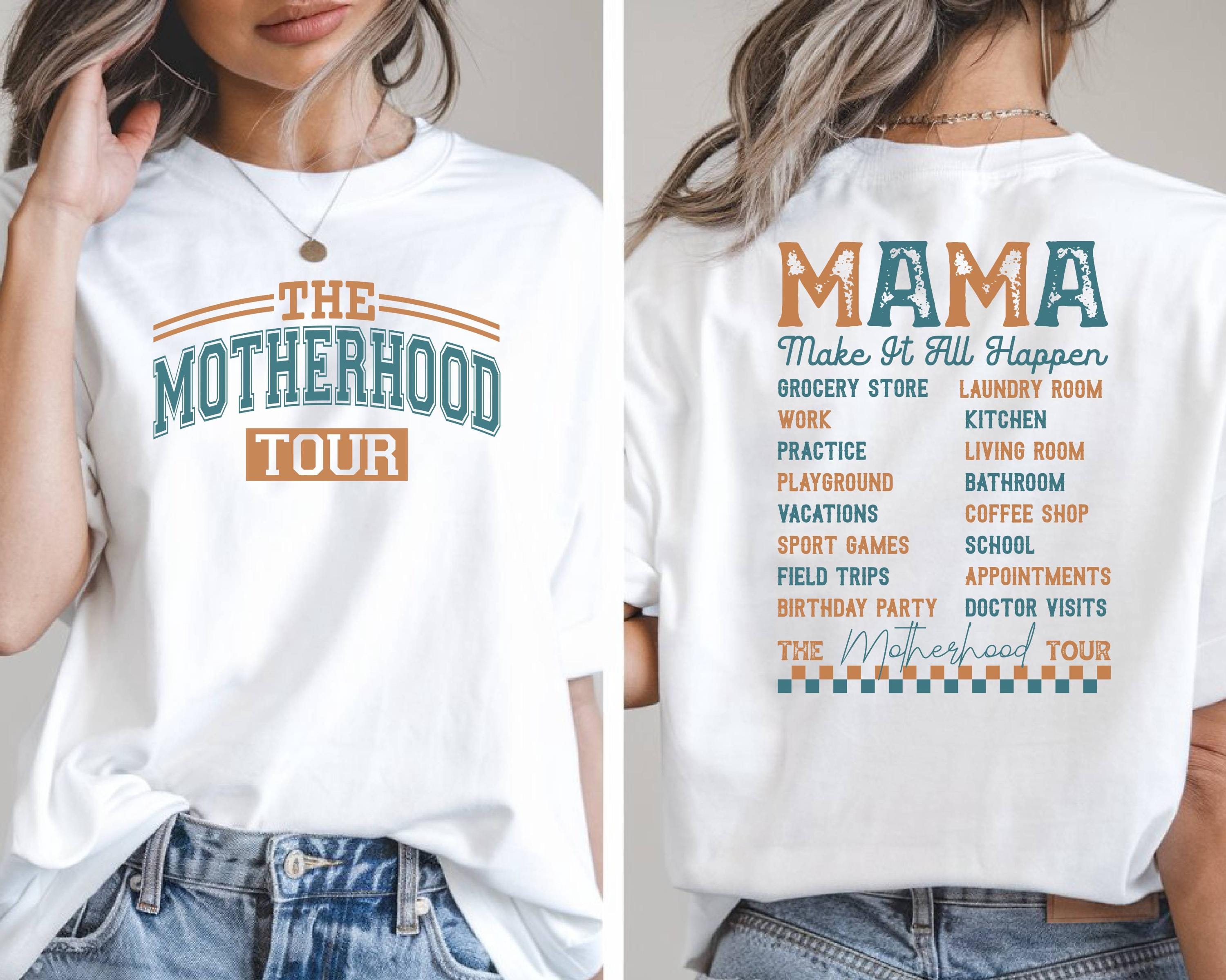 The Motherhood Tour Shirt