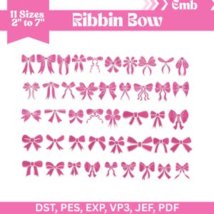 May include: A collection of pink ribbon bow designs in various styles. The image includes the text "Ribbin Bow" and "11 Sizes 2" to 7"", indicating different sizes. The image also lists file formats: DST, PES, EXP, VP3, JEF, and PDF.