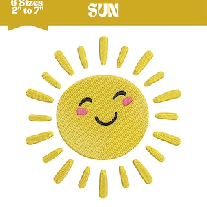 May include: A yellow embroidered sun with a smiling face and pink cheeks. The sun has 16 rays. Text at the top reads "SUN". The image includes the text "6 Sizes 2" to 7"" and "DST, PES, EXP, VP3, JEF, PDF".