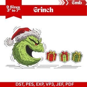 May include: An embroidered design featuring the Grinch wearing a Santa hat, with three wrapped gifts. The design is available in 9 sizes, ranging from 3 to 7 inches. The text "Grinch" is displayed in white on a red banner.