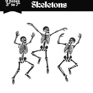 May include: Black and white graphic of three dancing skeletons. The skeletons are in various poses with their arms and legs outstretched. Text at the top reads "Skeletons" and "9 Sizes 3" to 7"".