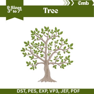 May include: An embroidered tree design with green leaves and a brown trunk and branches. The image includes the text "Tree" and "9 Sizes 3" to 7"" in a green banner. The design is available in DST, PES, EXP, VP3, JEF, and PDF formats.