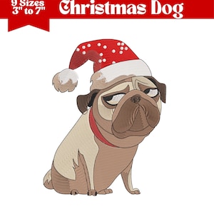 May include: An embroidered design of a pug wearing a Santa hat and a red collar. The text "Christmas Dog" is above the pug. The design is available in 9 sizes, ranging from 3 to 7 inches. File formats include DST, PES, EXP, VP3, JEF, and PDF.