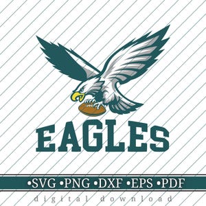 May include: A teal and white graphic of a soaring eagle clutching a football. The word "EAGLES" is below the eagle in teal block letters. Below the word "EAGLES" are the words "SVG • PNG • DXF • EPS • PDF".