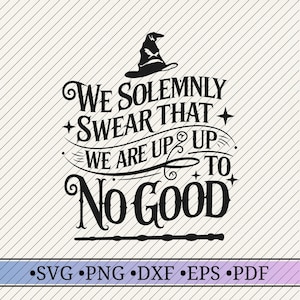 Può includere: Grafica in bianco e nero con la frase "We Solemnly Swear That We Are Up To No Good", un cappello da mago e una bacchetta. Tipi di file: SVG, PNG, DXF, EPS e PDF.