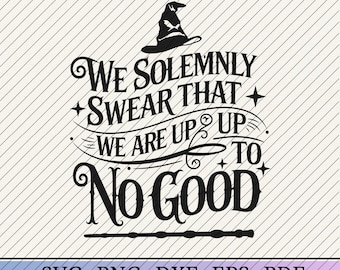 Vi svär högtidligt att vi inte har något gott att göra SVG-fil, trollkarlshattcitatdesign, magiskt talesätt Clipart för Cricut och Silhouette