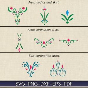 May include: Digital illustrations of design elements from the movie Frozen. The image includes floral and geometric patterns in green, pink, and blue, with text that reads "Anna bodice and skirt", "Anna coronation dress", and "Elsa coronation dress". The file formats are SVG-PNG-DXF-EPS-PDF.