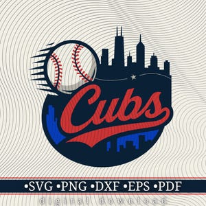 Cubs Baseball SVG, Cubs Clipart, Chicago Skyline png,dxf,eps,pdf Vector Files for Cricut-Sublimation, Shirt Design,
