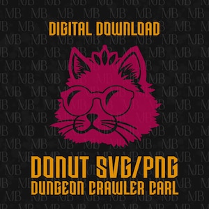 May include: A digital graphic featuring a magenta cat silhouette wearing a crown and round glasses. The text reads DIGITAL DOWNLOAD, DONUT SVG/PNG, and DUNGEON CRAWLER CARL in yellow against a dark background with a repeating MB watermark pattern.