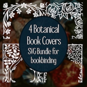 May include: Four white botanical book cover designs with floral and leaf patterns. The image includes the text "4 Botanical Book Covers SVG Bundle for bookbinding" in a dark blue circle.