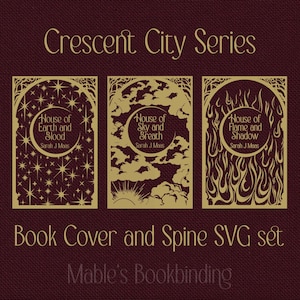 May include: A digital design featuring three book covers from the "Crescent City Series" by Sarah J. Maas. The covers are in a gold color with intricate designs and text. The text includes the book titles and author's name. The words "Book Cover and Spine SVG set" are also present.