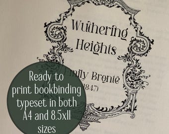 Typeset of Wuthering Heights by Emily Brontë for bookbinding - 8.5x11 and A4 PDF